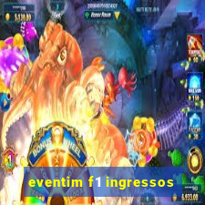 eventim f1 ingressos